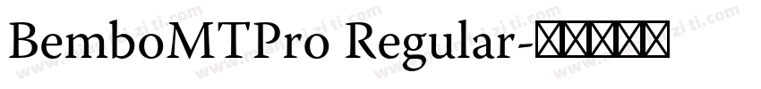 BemboMTPro Regular字体转换